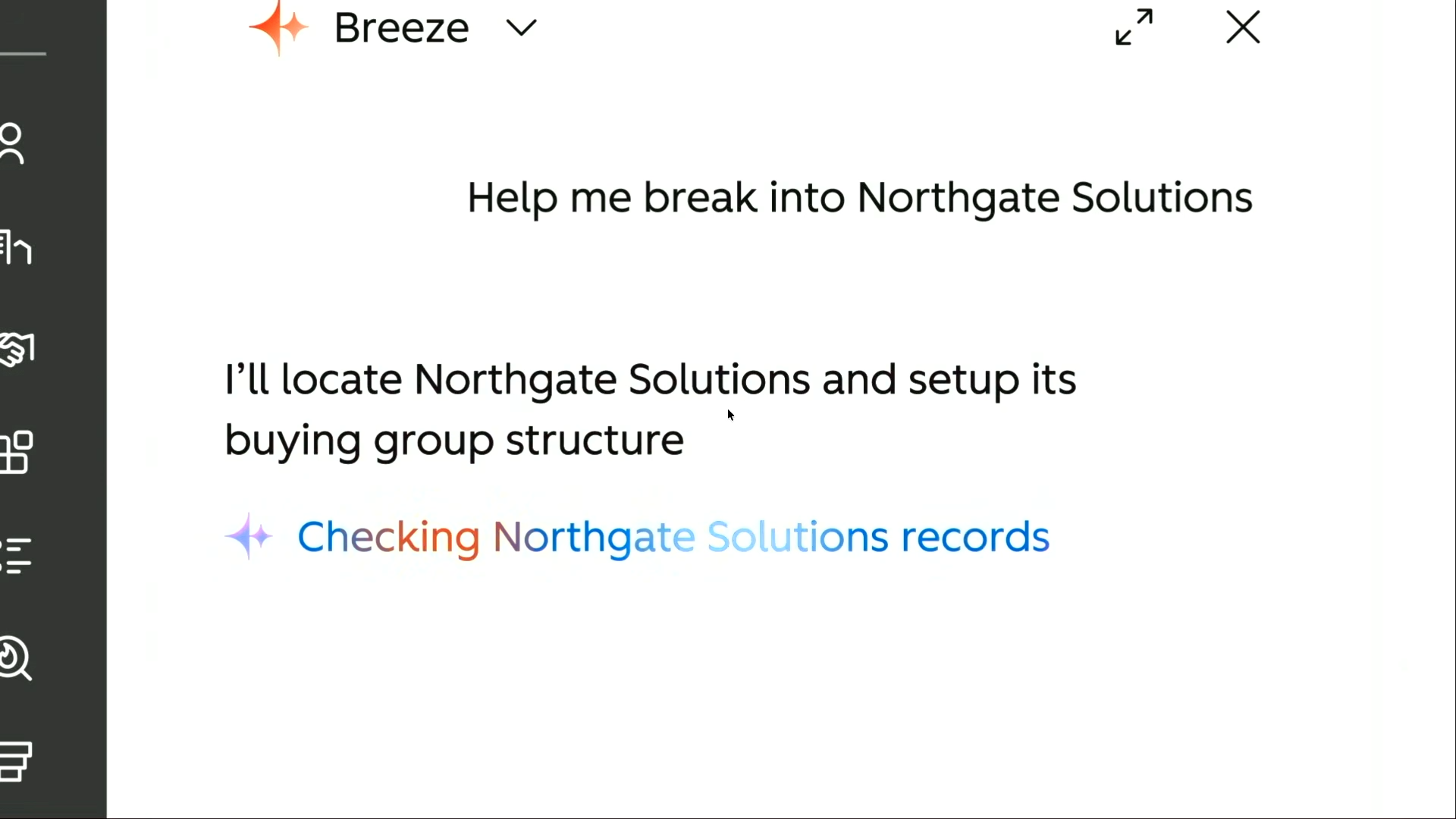 Breeze interface showing the request Help me break into Northgate Solutions with a generated response below it