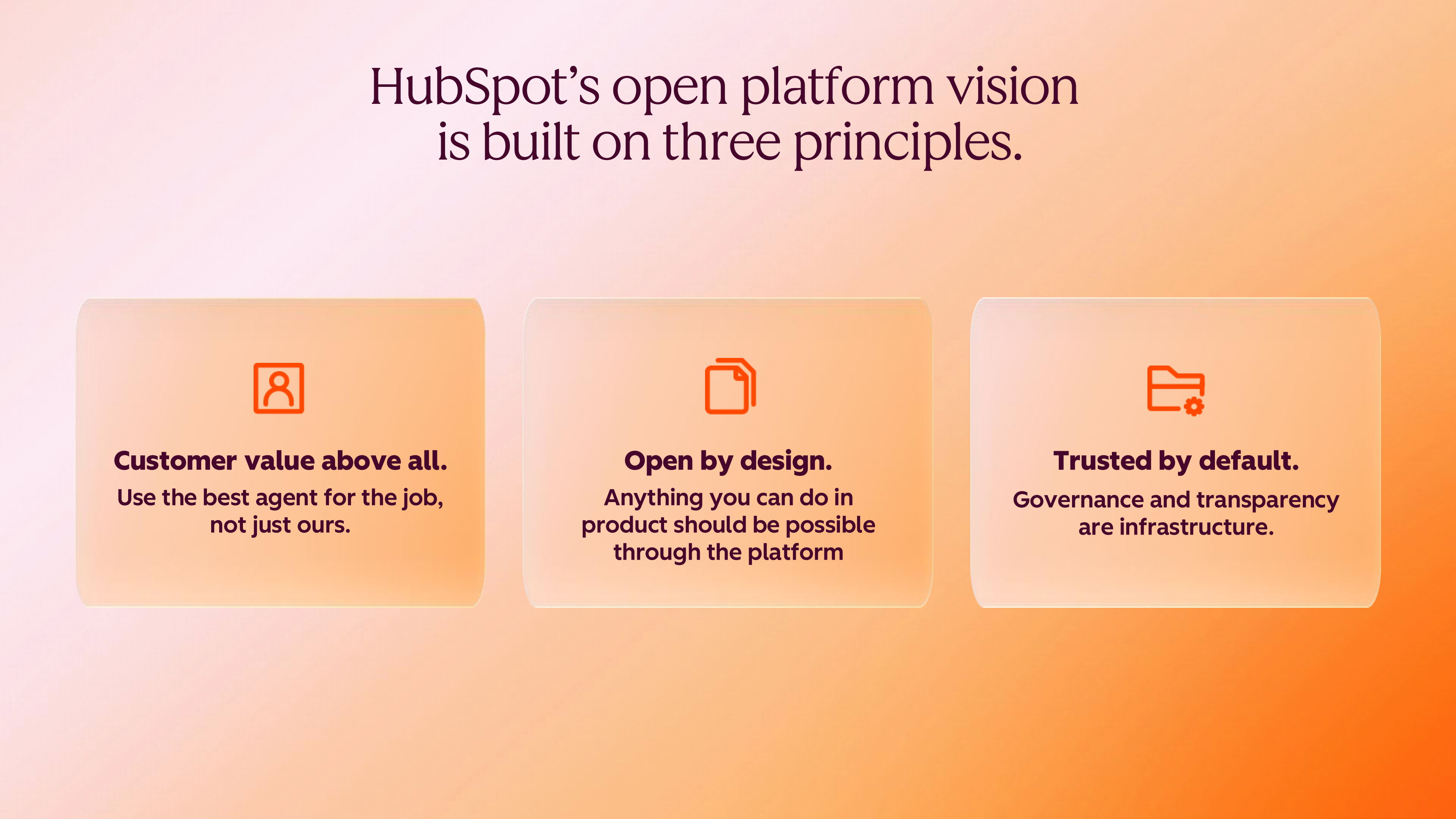 Presentation slide titled 'HubSpot's open platform vision is built on three principles', with three supporting points listed beneath the title.