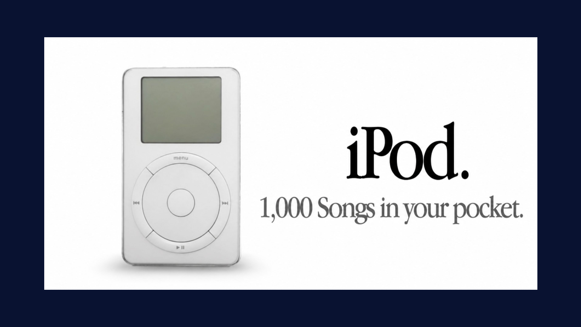 Minimalist advertisement showing an early white iPod with a click wheel alongside a short line of text